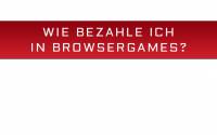 Wie bezahle ich in Browsergames?