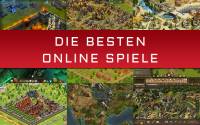Gute Online Spiele - Das sind die 10 besten
