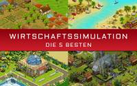 Wirtschaftssimulation im Browser - Die 5 besten