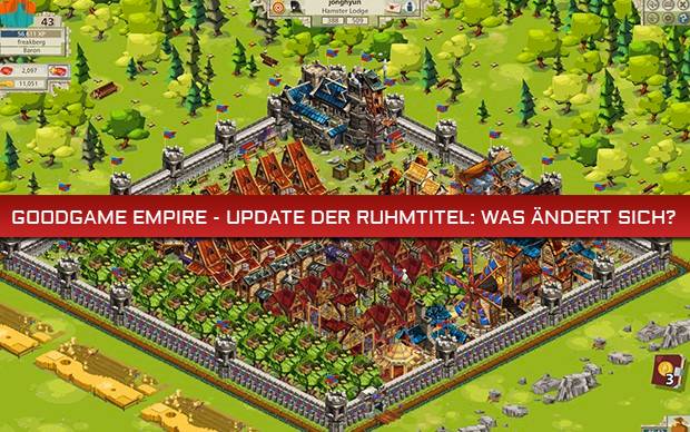 Goodgame Empire - Update der Ruhmtitel: Was ändert sich?