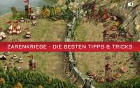 Zarenkriege - Die besten Tipps & Tricks