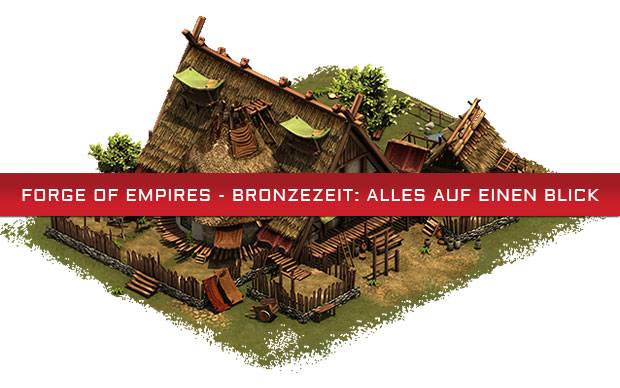 Forge of Empires - Bronzezeit: Alles zum Zeitalter