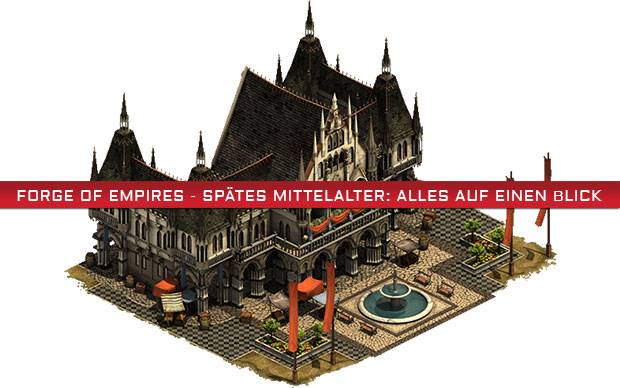 Forge of Empires - Spätes Mittelalter: Alles zum Zeitalter