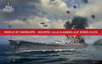 World of Warships - Schiffe: Alle Klassen auf einen Blick