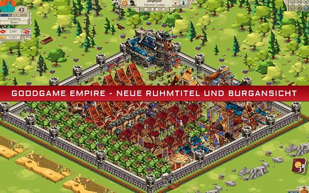 Goodgame Empire - Neue Ruhmtitel und Burgansicht